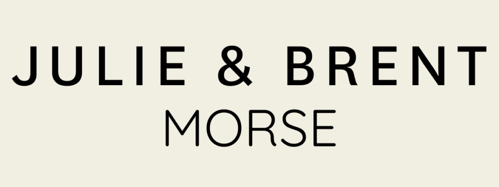 Julie & Brent Morse